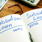 Subsidized vs Unsubsidized Student Loans What’s Best for You