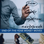 Last Minute Financial Moves for the Year’s End